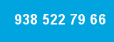 938 522 79 66